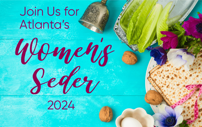 ATL Womens Seder2024 | ORT America Atlanta Women's Seder
